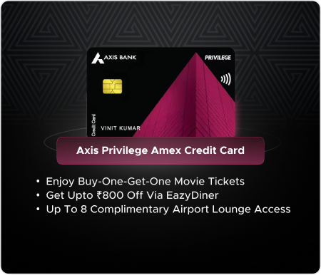 Axis Privilege Amex Credit Card